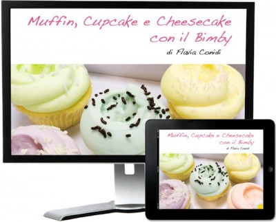 Muffin, cupcake e cheesecake con il Bimby – Ricettario ebook