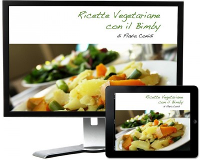 Ricette vegetariane con il Bimby – Ricettario ebook