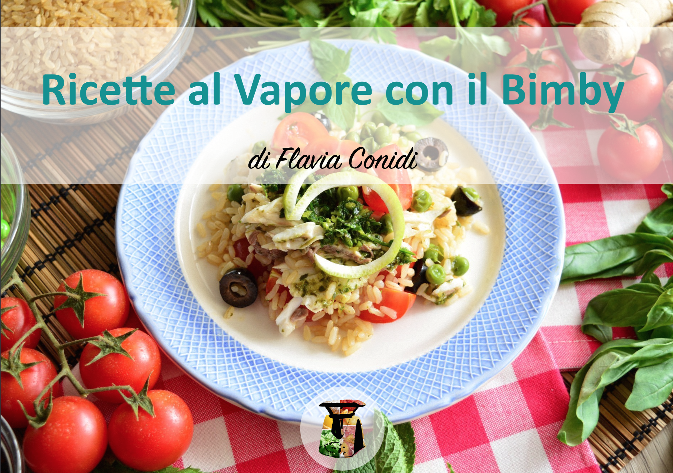 Ricette al Vapore con il Bimby - Ricettario ebook