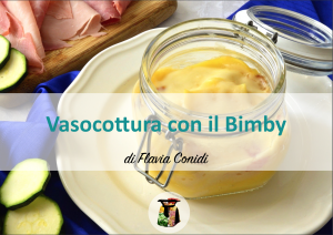 Vasocottura con il Bimby