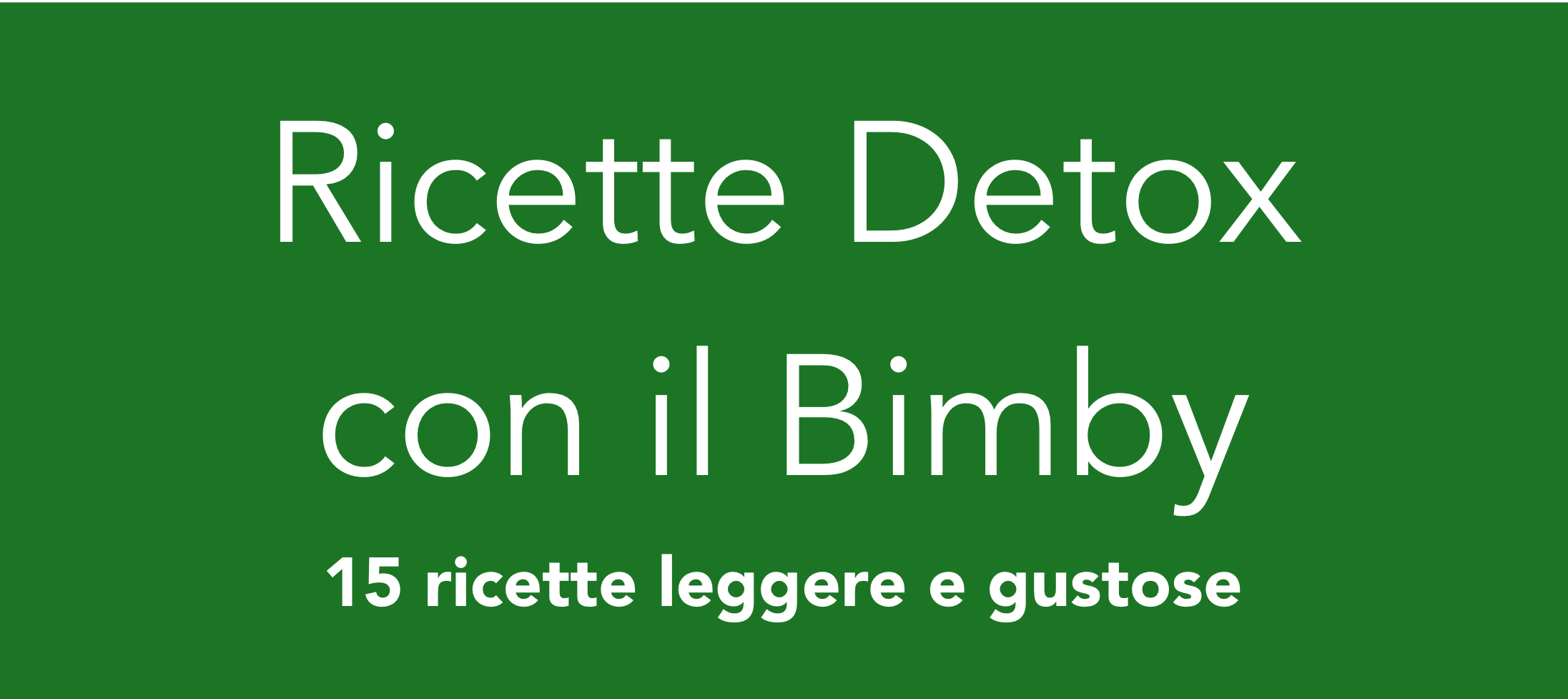 Ricette Detox Bimby