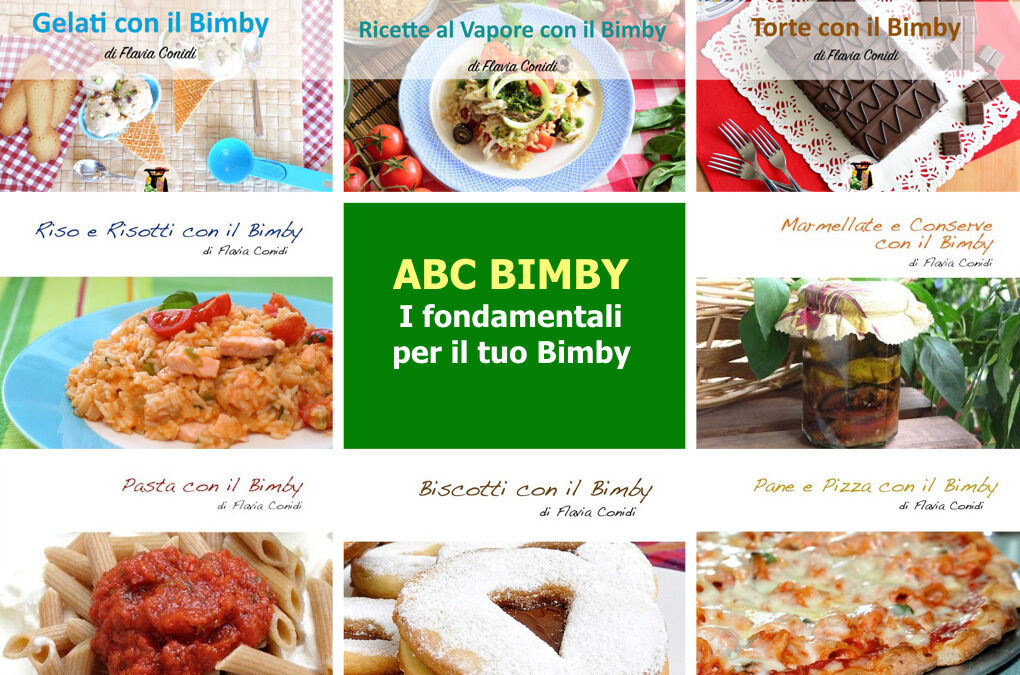 Collezione ebook: ABC Bimby – I fondamentali per il tuo Bimby