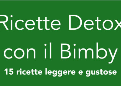 Ricette Detox con il Bimby- Ricettario ebook