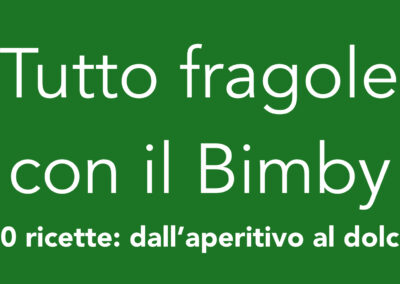 Tutto fragole con il Bimby – Ricettario ebook
