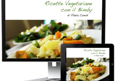 Ricette vegetariane con il Bimby – Ricettario ebook