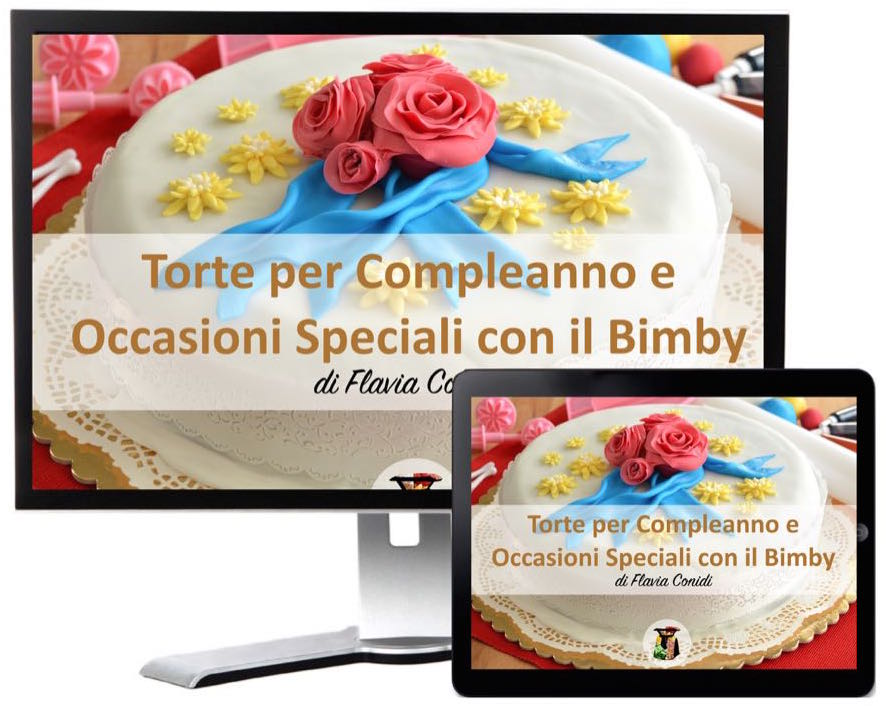 Torte per compleanno e occasioni speciali Bimby – Ricettario ebook